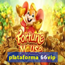 plataforma 66vip